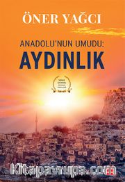 Anadolu’nun Umudu:  Aydınlık