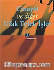 Cinayet ve Diğer Ufak Tefek İşler