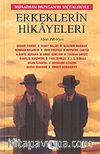 Erkeklerin Hikayeleri / Murathan Mungan'ın Seçtikleriyle