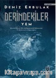 Derindekiler <br /> Yem