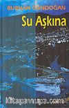 Su Aşkına