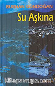 Su Aşkına