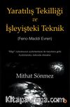 Yaratılış Tekilliği ve İşleyişteki Teknik