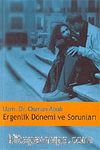 Ergenlik Dönemi ve Sorunları