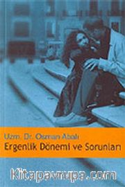 Ergenlik Dönemi ve Sorunları