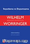 Worringer: Soyutlama ve Duyumsama