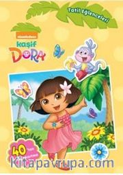 Kaşif Dora Tatil Eğlenceleri