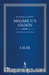 Medaricu's Salikin/(I-II-III Tek Kitap Ciltli)Kur'ani Tasavvufun Esasları