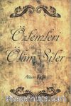 Özlemleri Ölüm Siler