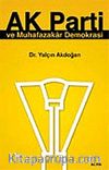 Ak Parti ve Muhafazakar Demokrasi