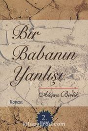 Bir Babanın Yanlışı