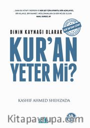 Dinin Kaynağı Olarak Kur'an Yeter mi?