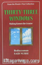 Thirty-Three Windows/Making Known The Creator (33 Pencere)