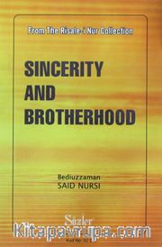 Sincerity And Brotherhood (İhlas ve Uhuvvet Risalesi)