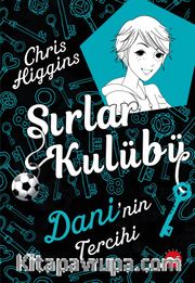 Sırlar Kulübü 3 / Dani'nin Tercihi