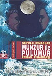 Munzur İle Pülümür / Sevdalı Irmaklar