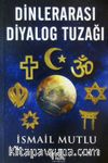 Dinlerarası Diyalog Tuzağı