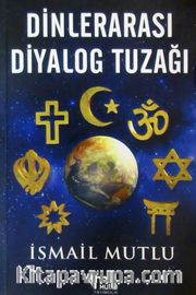 Dinlerarası Diyalog Tuzağı