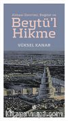 Abbasi Devrimi, Bağdat ve Beytü'l Hikme