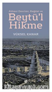 Abbasi Devrimi, Bağdat ve Beytü'l Hikme