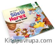 Süslü Horoz - Nazik Olmak / İyilik Yap Serisi