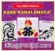 Kare Karalamaca Yaz 2004 Albümü