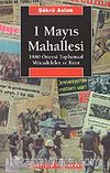 1 Mayıs Mahallesi / 1980 Öncesi Toplumsal Mücadeleler ve Kent