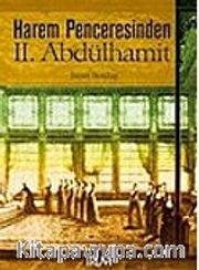 Harem Penceresinden II. Abdülhamit