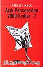 Açık Pencere'den 2000'li Yıllar - 2