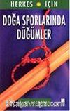 Doğa Sporlarında Düğümler / Herkes İçin