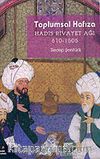 Toplumsal Hafıza / Hadis Rivayet Ağı 610-1505