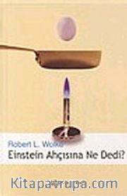 Einstein Ahçısına Ne Dedi?