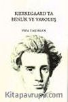 Kierkegaard'ta Benlik ve Varoluş