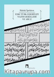 Eski Türk Edebiyatı <br /> Nazım Şekilleri ve Aruz