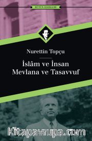 İslam ve İnsan/Mevlana ve Tasavvuf