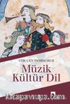 Müzik-Kültür-Dil
