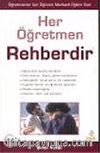 Her Öğretmen Rehberdir