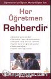 Her Öğretmen Rehberdir