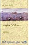 Ateşler / Çukurda