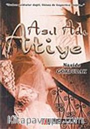 Asıl Adı Atiye