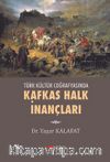 Türk Kültür Coğrafyasında Kafkas Halk İnançları