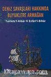 Deniz Savaşları Hakkında Büyüklere Armağan