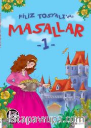 Filiz Tosyalı'dan Masallar-1