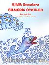 Bildik Kıssalara Bilmedik Öyküler