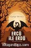 Ercü ile Erdü & Armodies’ten Kaçış