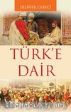 Türk’e Dair
