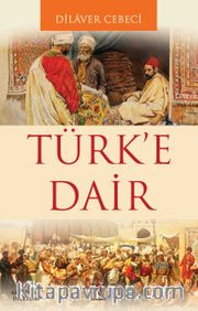 Türk’e Dair
