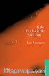 Kalır Dudaklarda Şarkımız
