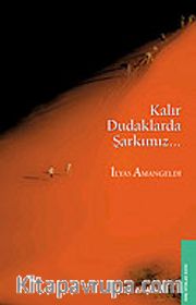 Kalır Dudaklarda Şarkımız