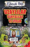 Uzaylılar, Dünyalılar ve Ufolar